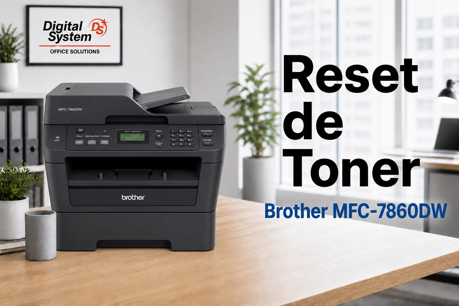 Reset de Toner MFC-7860DW
