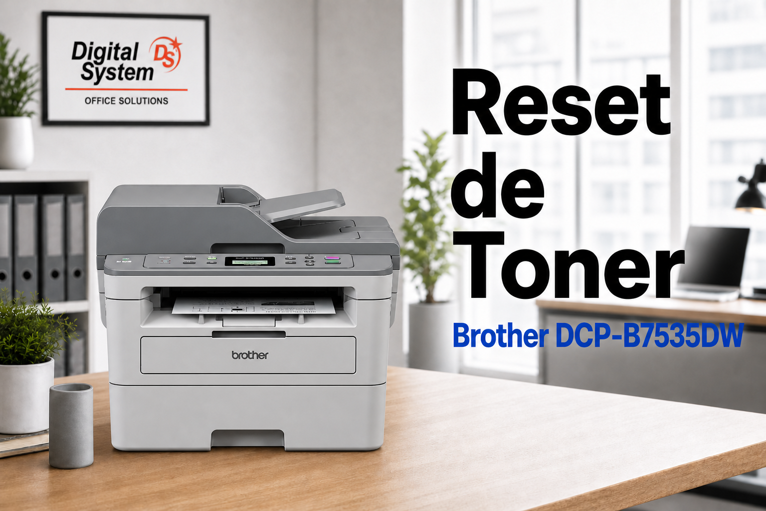 Reset de Toner Brother DCP-B7535DW